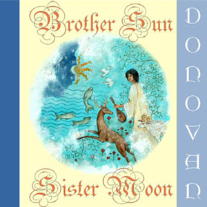 Brother Sun Sister Moon