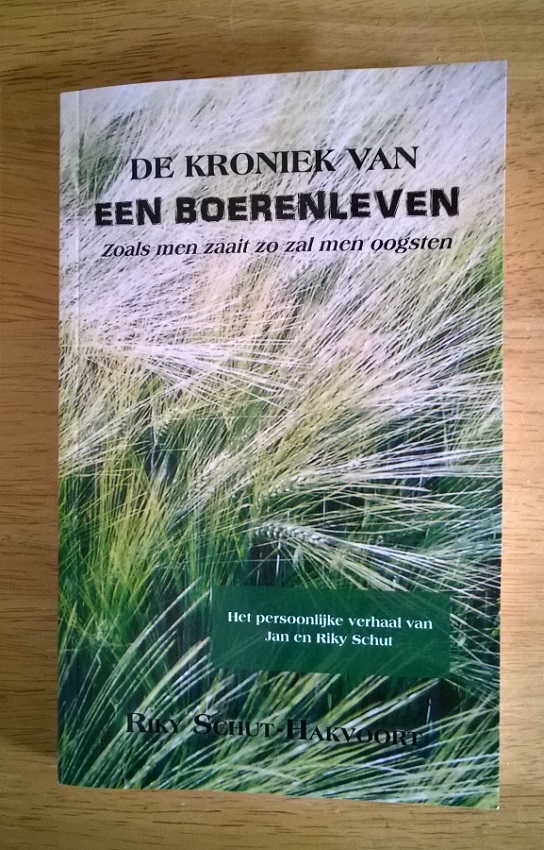 2015 Kroniek van een Boerenleven - Riky en Jan Schut